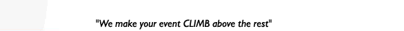 "We make your event CLIMB above the rest"